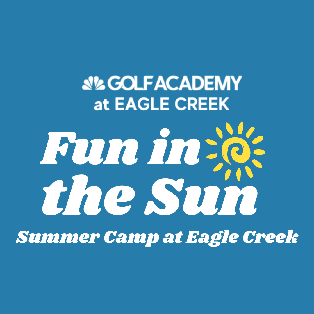2024 Summer Camps at The Golf Academy at Eagle Creek